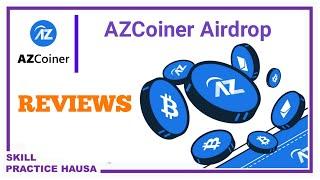 AZCoiner Airdrop update and reviews