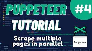 Nodejs Puppeteer Tutorial #4 - Scrape multiple pages in parallel using puppeteer-cluster