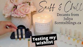 SNIFF & CHILL. TESTING MY WISHLIST PERFUMES & TAKING NOTES. PERFUME NERD LIFE. THANKS TO JULIYA