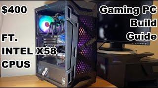 $400 Budget Gaming PC Build 2021 Ft. the $10 Xeon X5670