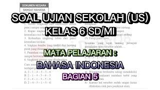 Soal Ujian Sekolah (US) Lengkap dengan Pembahasannya || Bahasa indonesia Kelas 6 SD/MI || Bagian 5