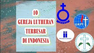 Daftar 10 Gereja Lutheran Terbesar di Indonesia