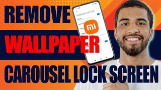 How to Remove Wallpaper Carousel from Lock Screen in Redmi (2024)
