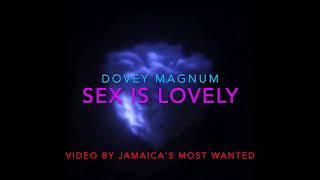 Sex is Lovely - Dovey Magnum (Lyrics)