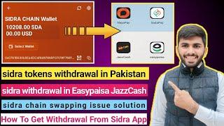 sidra chain tokens withdrawal in Easypaisa JazzCash |  Sidra Coins Sell Kaise Kare | sidra withdraw