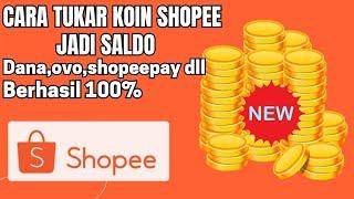 Cara Tukar Koin Shopee jadi Saldo Dana 2024 | Cara Ubah Koin Shopee Jadi Shopeepay