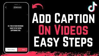 How to Add Captions on TikTok Videos