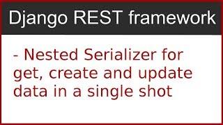 10 | Nested serializer for Create and update data in Django Rest Framework | by Hardik Patel