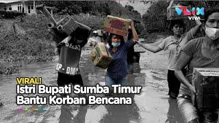 Terobos Lumpur! Istri Bupati Sumba Timur Bawa Bantuan untuk Korban Bencana