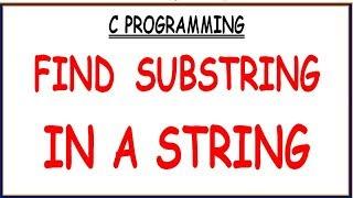 PROGRAM TO FIND SUBSTRING IN A STRING IN C (HINDI)