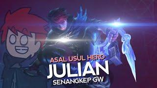 Asal Usul Hero Julian Senangkep Gw - Mobile Legends Bang Bang Indonesia