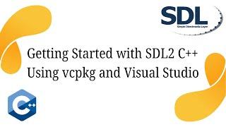 Getting Started with SDL2 C++ in Visual Studio using vcpkg