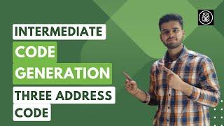 MOD-4 | Intermediate Code Generation | Three Address Code | Quadruples | Triples | Indirect Triples