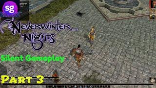 Neverwinter Nights Silent Gameplay No Commentary Part   3