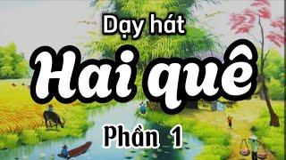 Dạy hát Hai quê Phần 1. GV Thu Hà.