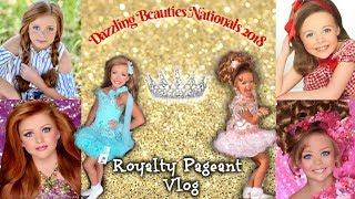 THE REAL SIDE OF GLITZ PAGEANTS | Glitz Pageant Vlog #2 | Dazzling Beauties Nationals 2018
