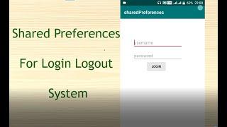 Shared Preferences for Login logout | Session Management System in Android Programming