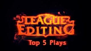 League of Editing | Top 5 LoL Plays #1 (ft. UOL PowerOfEvil, SKT Faker, C9 Sneaky, TSM Wildturtle)