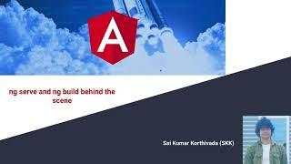 Angular internal work flow behind the scene | Angular serve | Angular build