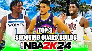 TOP 3 BEST SHOOTING GUARD BUILDS ON NBA 2K24 NEXT GEN | THE MOST OVERPOWERED SHOOTING GUARD BUILDS