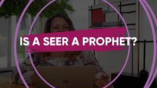 What is a Seer Prophet?