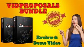 VidProposals Review | Custom Bonuses  VidProposals Demo