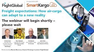 FlightGlobal webinar   Freight expectations  How air cargo can adapt to a new reality