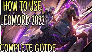 How To Use Leomord 2022 | Mobile Legends | Full Guide, Tips and Tricks, Combo Skill, Gameplay