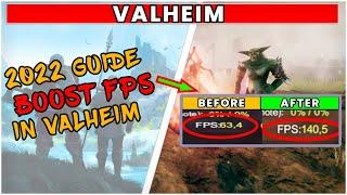 Valheim Boost FPS Full 2022 Guide