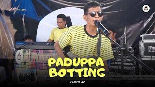 PADUPPA BOTTING - KANCIL AO PRODUCTION LIVE IN BAJOE BONE 2024