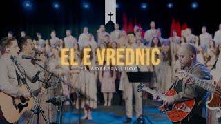 El e vrednic | Celebrăm Învierea | Filadelfia Lugoj