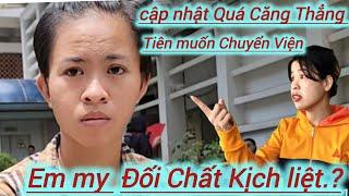 Quá căng.em my màng đối chất kịch liệt.chuyển viện em tiên.?