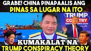 GRABE! PINAS PINAPAALIS ng CHINA sa LUGAR na ito! KUMAKALAT na TRUMP CONSPIRACY THEORY