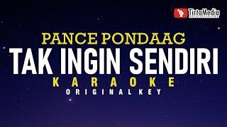 tak ingin sendiri - pance pondaag (karaoke)