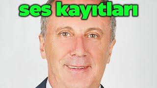 MUHARREM İNCE SES KAYITLARI 