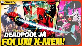 ELE JA FOI UM X-MEN! OS MELHORES TIMES QUE O DEADPOOL PARTICIPOU!