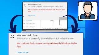 We couldn’t find a camera compatible with Windows Hello Face In Windows 10 /11