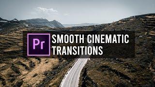 Smooth CINEMATIC Transitions - Premiere Pro Tutorial