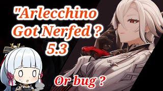 Arlecchino got nerfed or Targeting Issues Explained genshin 5.3 update #genshinimpact #arlecchino