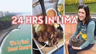 Exploring Lima Peru in 24 Hours  Travel and Food 2024