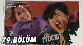 Yaprak Dökümü 79. Bölüm - Full Bölüm