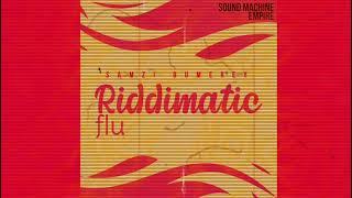 Samzi Bumerey - Riddimatic Flu ( Visualiser)