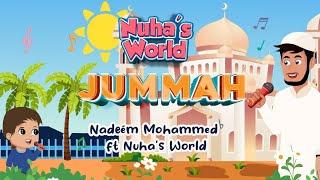 Nadeem Mohammed ft Nuha's World - Jummah Mubarak [Official Lyric Video]