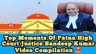 Top Moments Of Patna High Court | Justice Sandeep Kumar | Video Compilation