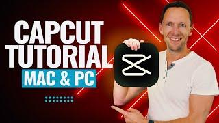 CapCut for PC & Mac - COMPLETE CapCut Video Editing Tutorial!