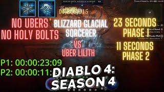 Diablo 4 Blizzard Sorcerer NO Ubers NO Holy bolts vs Uber Lilith in 11 Seconds Phase 2 Season 4