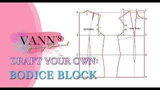 Draft Your Own: Bodice Block! // Pattern Making Tutorial- Womenswear