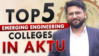 Top 5 Emerging Engineering Colleges in AKTU/UPSEE 2023 | Placement, Fees, Campus | A to Z info