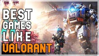 16 Best Games To Play If You Like Valorant - 2023