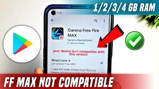 free fire max your device isn't compatible | your device isn't compatible with this version ff max
